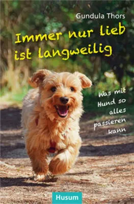 Immagine prodotto di Immer nur lieb ist langweilig