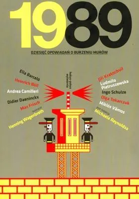 Image de ISBN 1989 Dziesięć opowiadań o burzeniu murów, Polski, 96 stron(y)