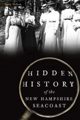 Immagine prodotto di Hidden History of the New Hampshire Seacoast