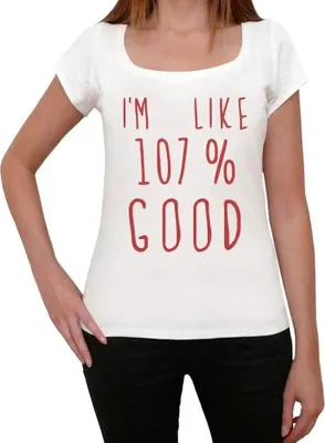 Produktbild von Damen Grafik T-Shirt Ich bin zu 107% gut – I'm Like 107% Good – Öko-Verantwortlich Vintage Jahrgang Kurzarm Lustige Druck Geburtstag Geschenk Frau