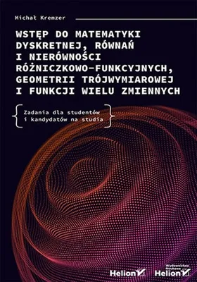 Productafbeelding van Wstęp do matematyki dyskretnej, równań i nierówności różniczkowych, geometrii trójwymiarowej i funkcji wielu zmiennych
