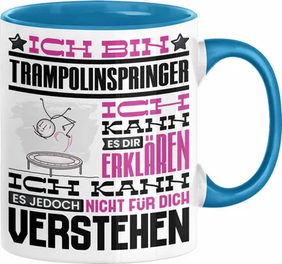 Produktbild von Trampolinspringer Geschenk Kaffee-Tasse Geschenkidee für Trampolinspringer Ich Bin Trampolinspringer Ich Kann Es Dir Erklären Jedoch Nicht Für Dich Verstehen Spruch Lustig (Blau)