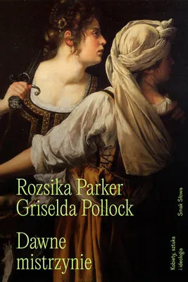 Produktbild von Dawne mistrzynie: Kobiety, sztuka i ideologia