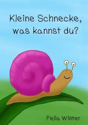 Produktbild von Kleine Schnecke, was kannst du?