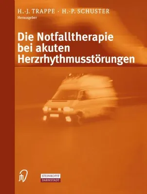 Obrázek produktu pro Die Notfalltherapie bei akuten Herzrhythmusstörungen