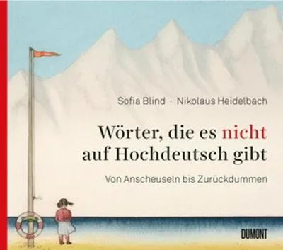 Zdjęcie produktu dla Wörter, die es nicht auf Hochdeutsch gibt