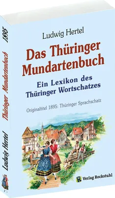 Produktbild von Das Thüringer Mundartenbuch - Ein Lexikon des Thüringer Wortschatzes 1895
