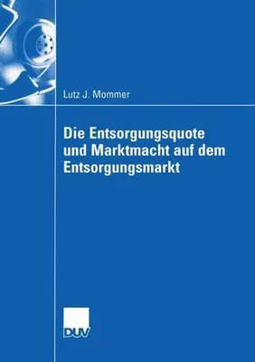 Obrázek produktu pro Die Entsorgungsquote und Marktmacht auf dem Entsorgungsmarkt