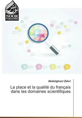 Produktbild von La place et la qualité du français dans les domaines scientifiques