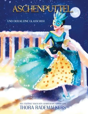 Produktbild von Aschenputtel und der kleine Glasschuh