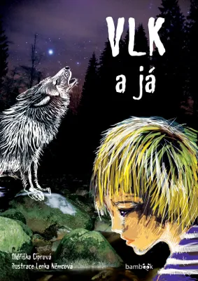 Produktbild von Vlk a já (Ciprová Oldřiška)