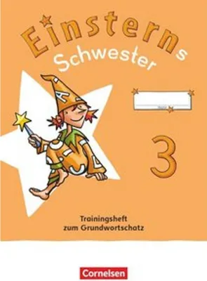 Obrázek produktu pro Einsterns Schwester - Sprache und Lesen 3. Schuljahr. Training Grundwortschatz und Grammatik - Verbrauchsma