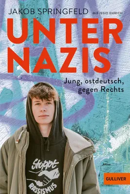 Produktbild von VERLAG: BELTZ Unter Nazis. Jung, ostdeutsch, gegen Rechts