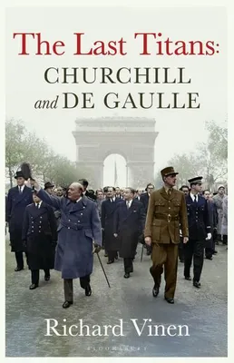 Zdjęcie produktu dla The Last Titans: Churchill and de Gaulle