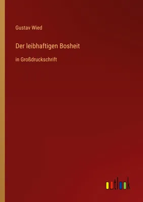 Produktbild von Der leibhaftigen Bosheit
