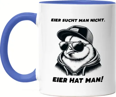 Produktbild von Eier sucht man nicht Eier hat man Cooles Küken Tasse Blau - Witziges Präsent