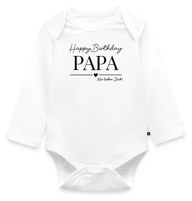 Produktbild von Spreadshirt Geburtstag Happy Birthday Papa Tages Baby Body Langarm, 62 (2-3 M.), Weiß