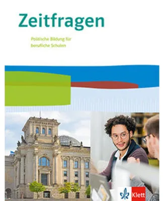 Obrázek produktu pro Zeitfragen. Schulbuch 11.-13. Klasse. Politische Bildung für berufliche Schulen. Ausgabe ab 2021