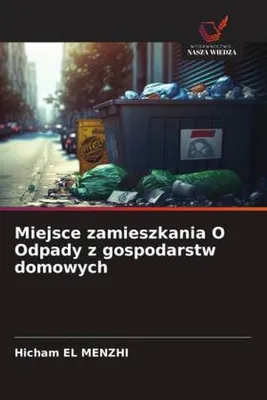 Produktbild von Miejsce zamieszkania O Odpady z gospodarstw domowych