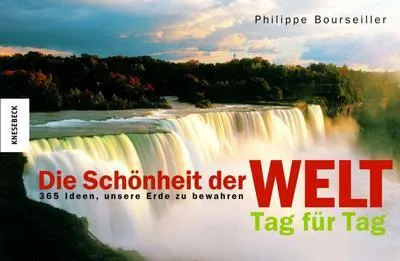 Immagine prodotto di Bourseiller: Schönheit der Welt - Tag für Tag