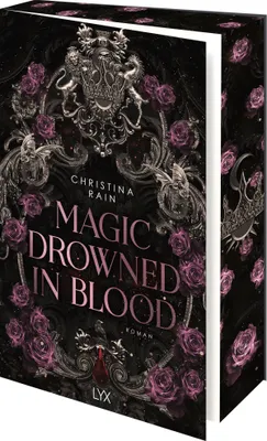 Produktbild von Magic Drowned in Blood - Band 1 der BLOOD-AND-MAGIC-Reihe, düster-romantischer Roman über Vampire und Magie am Nightcastle College