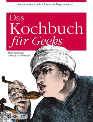 Produktbild von O'Reillys Kochbuch für Geeks