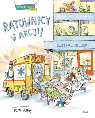 Produktbild von Ratownicy w akcji! - R.W. Alley (Kinder, Bildungsbücher auf Polnisch)