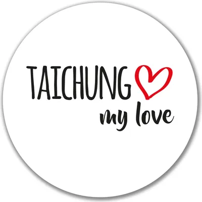 Produktbild von Huuraa Aufkleber Taichung my love 10cm rund Sticker Geschenkidee