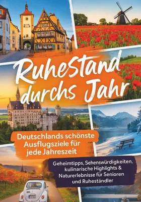 Image de Ruhestand durchs Jahr - Deutschlands schönste Ausflugsziele für jede Jahreszeit