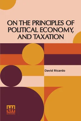 Produktbild von On The Principles Of Political Economy, And Taxation