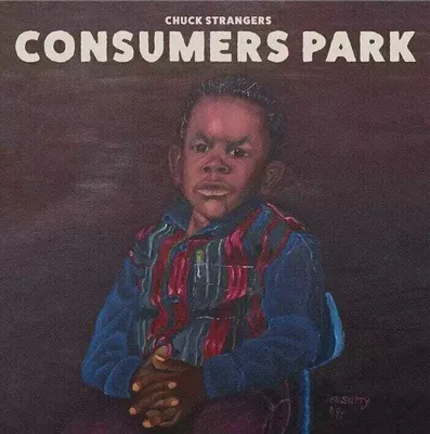 Zdjęcie produktu dla Chuck Strangers - Consumers Park (2 LP)