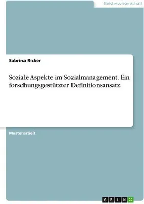 Produktbild von Soziale Aspekte im Sozialmanagement. Ein forschungsgestützter Definitionsansatz