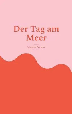Produktbild von Der Tag am Meer