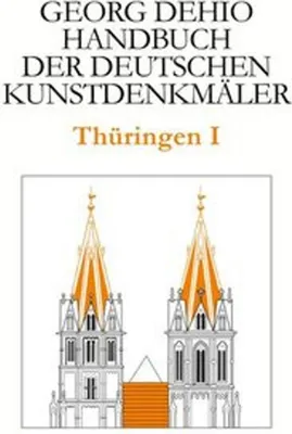 Obrázek produktu pro Dehio - Handbuch der deutschen Kunstdenkmäler / Thüringen I