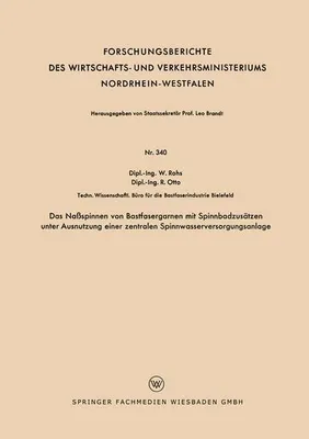 Produktbild von Das Naßspinnen von Bastfasergarnen mit Spinnbadzusätzen unter Ausnutzung einer zentralen Spinnwasserversorgungsanlage
