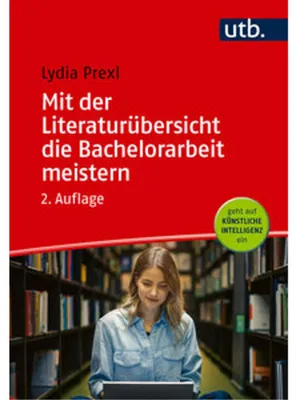 Obrázek produktu pro Mit der Literaturübersicht die Bachelorarbeit meistern