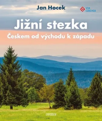 Zdjęcie produktu dla Jižní stezka Českem od východu k západu (Hocek Jan)