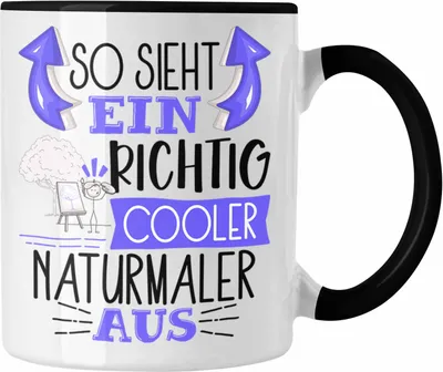 Produktbild von Trendation - So Sieht Ein Richtig Cooler Naturmaler Aus Tasse Geschenk für Naturmaler Geburtstag Geschenkdiee (Schwarz)