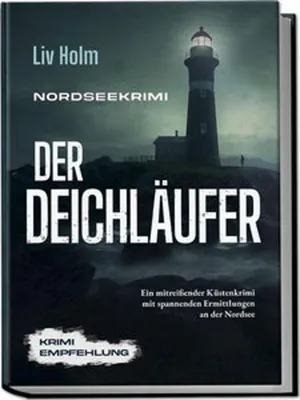 Image de Nordseekrimi Der Deichläufer: Ein mitreißender Küstenkrimi mit spannenden Ermittlungen an der Nordsee - Krimi Empfehlung