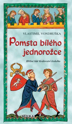 Immagine prodotto di Pomsta bílého jednorožce - Hříšní lidé Království českého (Vondruška Vlastimil)