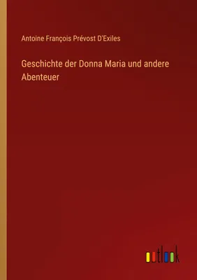 Produktbild von Geschichte der Donna Maria und andere Abenteuer