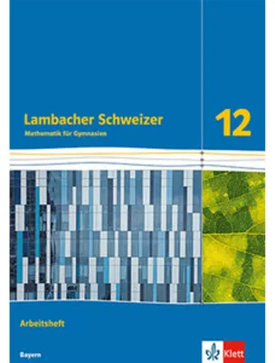 Image de Lambacher Schweizer Mathematik 12. Arbeitsheft Klasse 12. Ausgabe Bayern