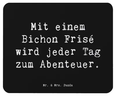 Produktbild von Mr. & Mrs. Panda Mousepad Spruch Bichon Frisé Abenteuer - Schwarz - Geschenk, Hundeerziehung, mousematte, Hunderassen Vielfalt, pc mauspad, laptop, Hunde, Hundeliebhaber