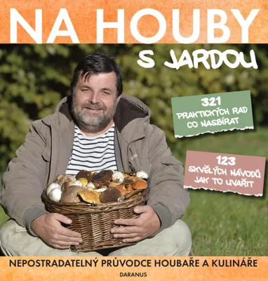 Immagine prodotto di Na houby s Jardou - Nepostradatelný průvodce houbaře a kulináře (Tůma Jaroslav)
