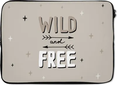 Produktbild von MuchoWow® Laptop Hülle 14 ZollWild und frei - Zitate - Sprichwörter - Kinder - Baby - Jungen - Mädchen Laptoptasche - Laptoptasche - Stoßsicher - Schutzhaube