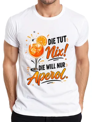 Produktbild von Die tut nix! Die will nur Aperol Spritz Sommer Damen Mädelsabend Herren T-Shirt, Weiß, S