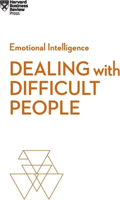 Produktbild von Dealing with Difficult People (HBR Emotional Intelligence Series)