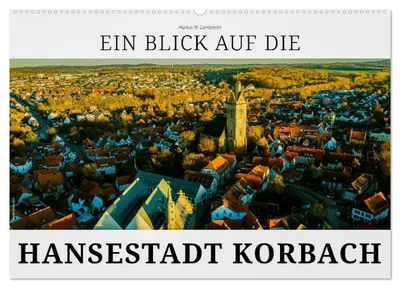 Produktbild von Ein Blick auf die Hansestadt Korbach (Wandkalender 2027 DIN A2 quer), CALVENDO Monatskalender