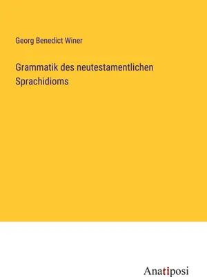 Produktbild von Grammatik des neutestamentlichen Sprachidioms