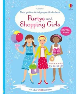 Produktbild von Mein großes Anziehpuppen-Stickerbuch: Partys und Shopping Girls. Doppelband